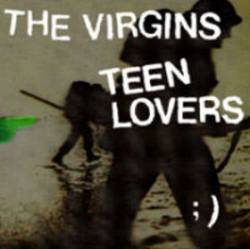 The Virgins : Teen Lovers